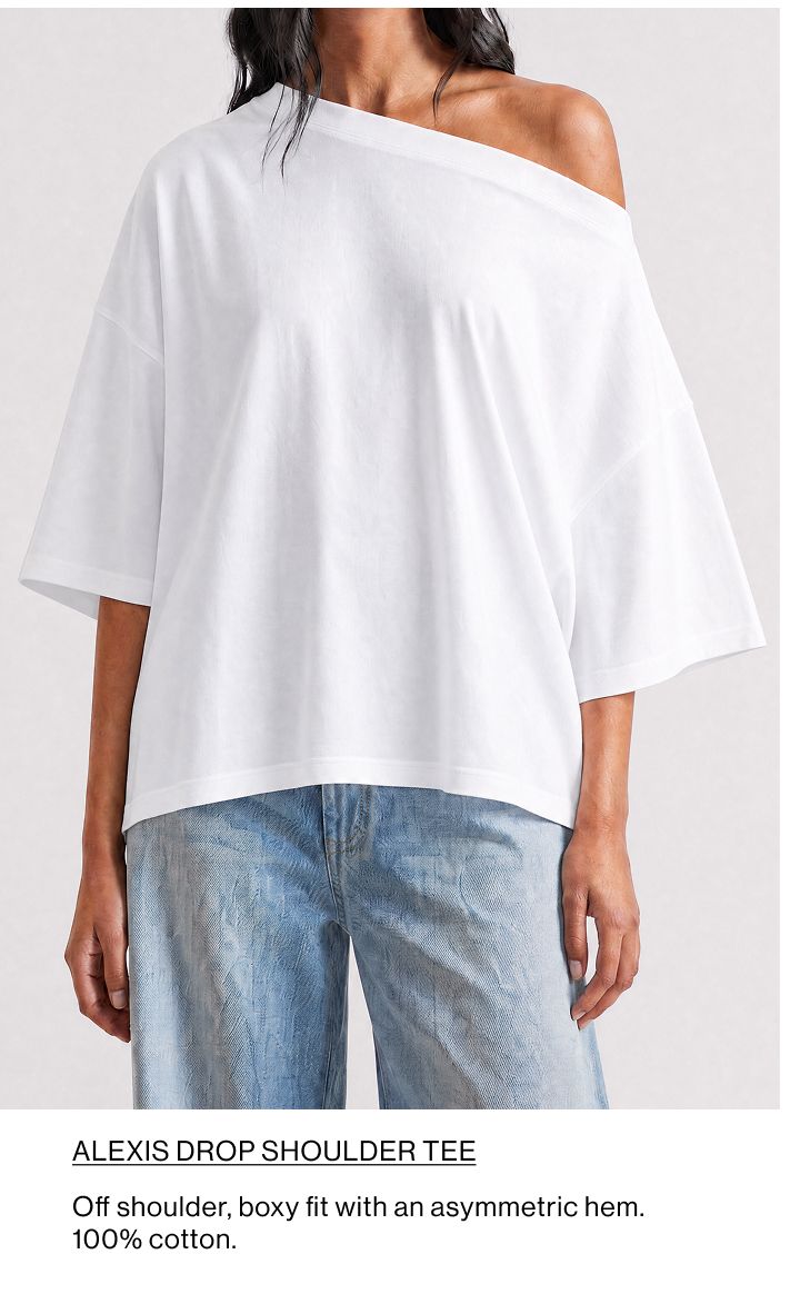 SHOP THE ALEXIS DROP SHOULDER TEE